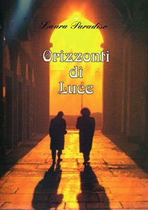 Orizzonti di luce - Laura Paradiso Orizzonti di luce - Laura Paradiso